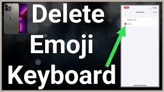 How To Remove Emojis From iPhone Keyboard