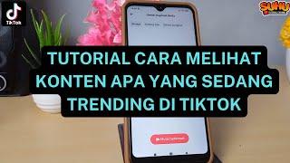 TUTORIAL CARA MELIHAT KONTEN APA YANG SEDANG TRENDING DI TIKTOK