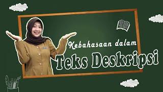 Kebahasaan dalam Teks Deskripsi