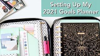 Setting Up My Goals + Productivity Happy Planner for 2021