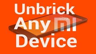 How to Unbrick Xiaomi Phones In 2021 & Flash MIUI ROM