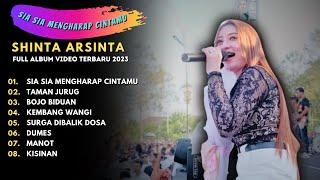 FULL ALBUM VIDEO TRENDING TERBARU 2023 - SHINTA ARSINTA "SIA SIA MENGHARAP CINTAMU" - TRENDING 2023