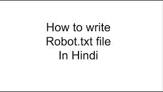 How to Create Robots.txt File in Hindi | On page SEO | Use of Robots.txt file