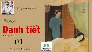 DANH TIẾT. Tập 01. Tác giả: Nguyễn Công Hoan. Người đọc: Thái Hoàng Phi