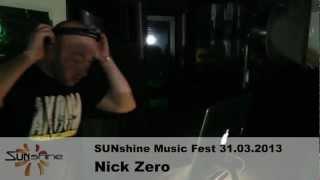 Nick Zero @ SUNshine Music Fest 31.03.2013