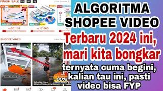 Yuk Bongkar Algoritma Shopee Video di tahun 2024 ini