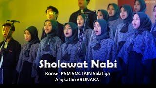 Sholawat Nabi - PSM SMC IAIN Salatiga | Konser Perdana Paduan Suara Angkatan ARUNAKA