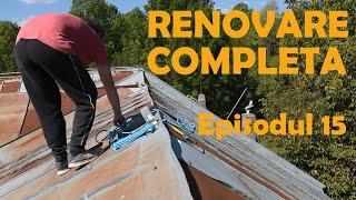 O casa veche renovata complet - Episodul 15 (RO)