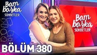 Bambaşka Sohbetler 380. Bölüm - Zeynep Eronat | "Tiyatro Sahnesini Çok Özledim"