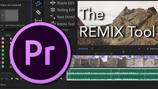 The Remix Tool in Premiere Pro 2022, 22.2 Update