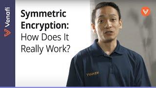 How Does Symmetric Encryption Work?