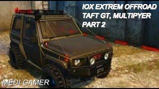 MAPS IOX EXTREM OFFROAD, TAFT GT, MULTIPLYER INDONESIA PART 2 MOD spintires mudrunner