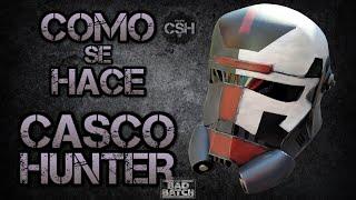 Como Se Hace: Casco Hunter  - Bad Batch - Star Wars - Goma Eva - DIY