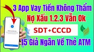 3 App Vay Tiền Online Uy Tín Duyệt Vay Nhah Nhất || Vay Tiền Online Nhanh Không Gọi Người Thân