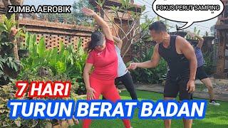 7 HARI TURUN BERAT BADAN | ZUMBA AEROBIK