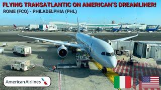 REVIEW | American Airlines | Rome (FCO) - Philadelphia (PHL) | Boeing 787-8 Dreamliner | Economy