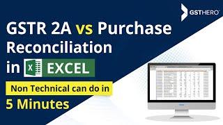 GSTR-2A Reconciliation | 5 Minute Process to Reconcile Purchase Data with GSTR-2A