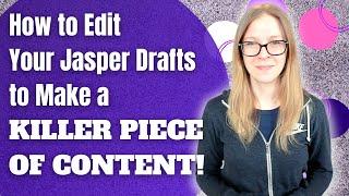 How to Edit Your Jasper AI Content | Content Editing Tutorial