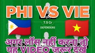 PHI vs VIE Football dream11 team | PHI vs VIE Football dream11 team prediction win