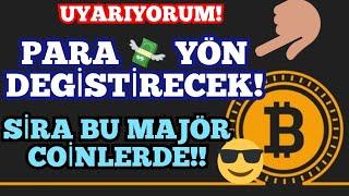 UYARIYORUM PARA YÖN DEĞİŞTİRECEK PANİK YOK SIRA BU MAJÖR COİNLERE GELDİ #altcoınanalızı  #altcoins