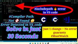 How to fix this INCLUDE PATH error in VS code ! #include errors detected. update your include Path.