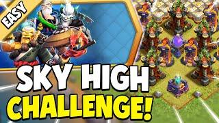 *Quick & Easy* 3 Star Sky-High Showdown Challenge (Clash of Clans)