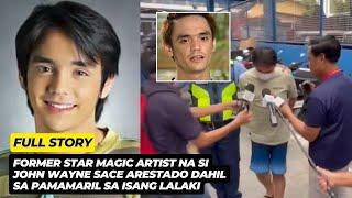 DETALYE ng PAGKAKA-ARESTO sa Ex-Star Magic Artist na si JOHN WAYNE SACE dahil sa PAMAMASLANG!