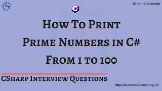 9. C# Program to Print All Prime Numbers from 1 to 100 | Prime Numbers | C# Interview Questions