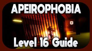 APEIROPHOBIA | Level 16 Walkthrough [UPDATED]