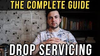 Drop Servicing For Beginners (The Complete Guide)