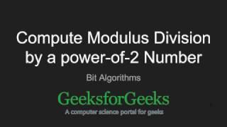 Compute modulus division by a power-of-2-number | GeeksforGeeks