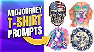 12 Midjourney T-Shirt PROMPTS for Amazing Results! (Print on Demand)