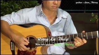 Rừng Lá Thấp ll Hòa tấu guitar không lời Lâm Thông ll Bolero