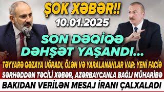 TƏCİLİ! Əsas xəbərlər 10.01.2025 (Xəbər Bələdcisi) xeberler, son xeberler bugun 2025