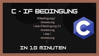 C - If Else | C Programmieren für Anfänger