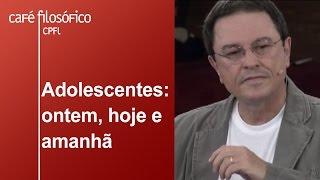 Adolescentes: ontem, hoje e amanhã | Ivan Capelatto