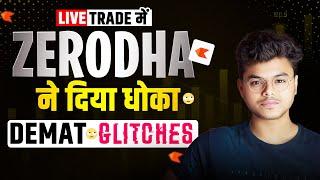 How Zerodha Glitch can Give You Huge Loss | Intraday Live Trade