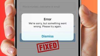 How to Fix Instagram Login Error Sorry Something Went Wrong / iPhone