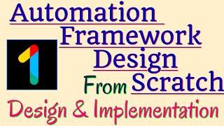 Building a Robust Selenium Automation Framework : Part 1 - Initial Setup | Design and Implementation