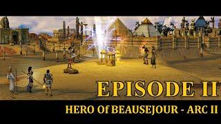 Hero of Beausejour Campaign | Arc II - Ep II