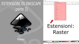 Inkscape - 10/13 - Estensioni - Raster (parte 3)