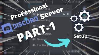 How to make a Professional Discord Server! | PART 1 | (Logo, Setup, etc.) TUTORIAL