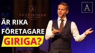 Är rika företagare giriga?