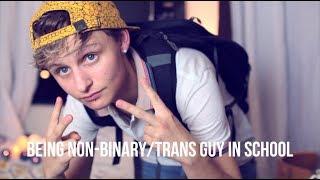 School tips for non binary people/transguys