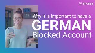 Why it is important to open a Blocked Account at a GERMAN bank