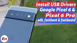 Google Pixel 8 Pro,8,7 Pro,7,6 Pro & 6 :- Install USB Drivers on Windows | ADB, Fastboot & Fastbootd