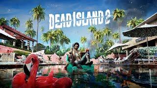 DEAD ISLAND 2! НУЖНО БОЛЬШЕ МЯСААА! СТРИМ ПРОХОЖДЕНИЕ!