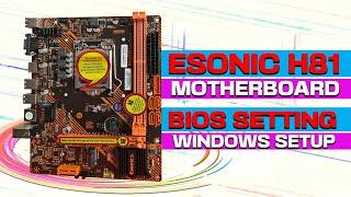 Esonic H81 Motherboard Bios Setting & Boot Menu Setup ||  Shortcut Boot Menu & Windows Setup || GCH