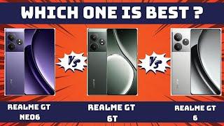  Realme GT Neo6 vs Realme GT 6T vs Realme GT 6 comparison - Which one is better? 