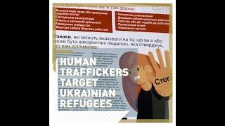 Human traffickers target Ukrainian refugees